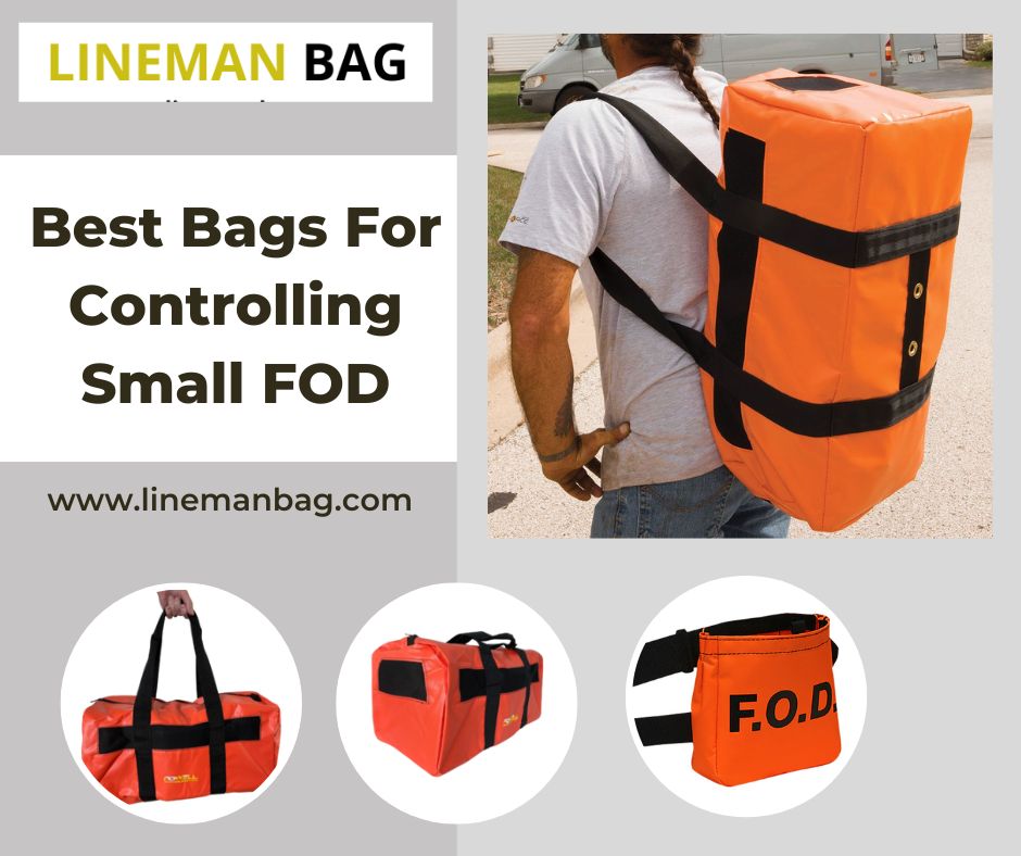 Best bags for controlling small FOD