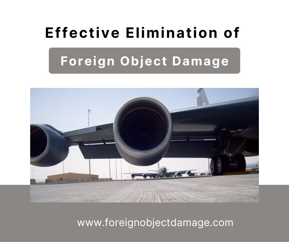 Effective elimination of FOD