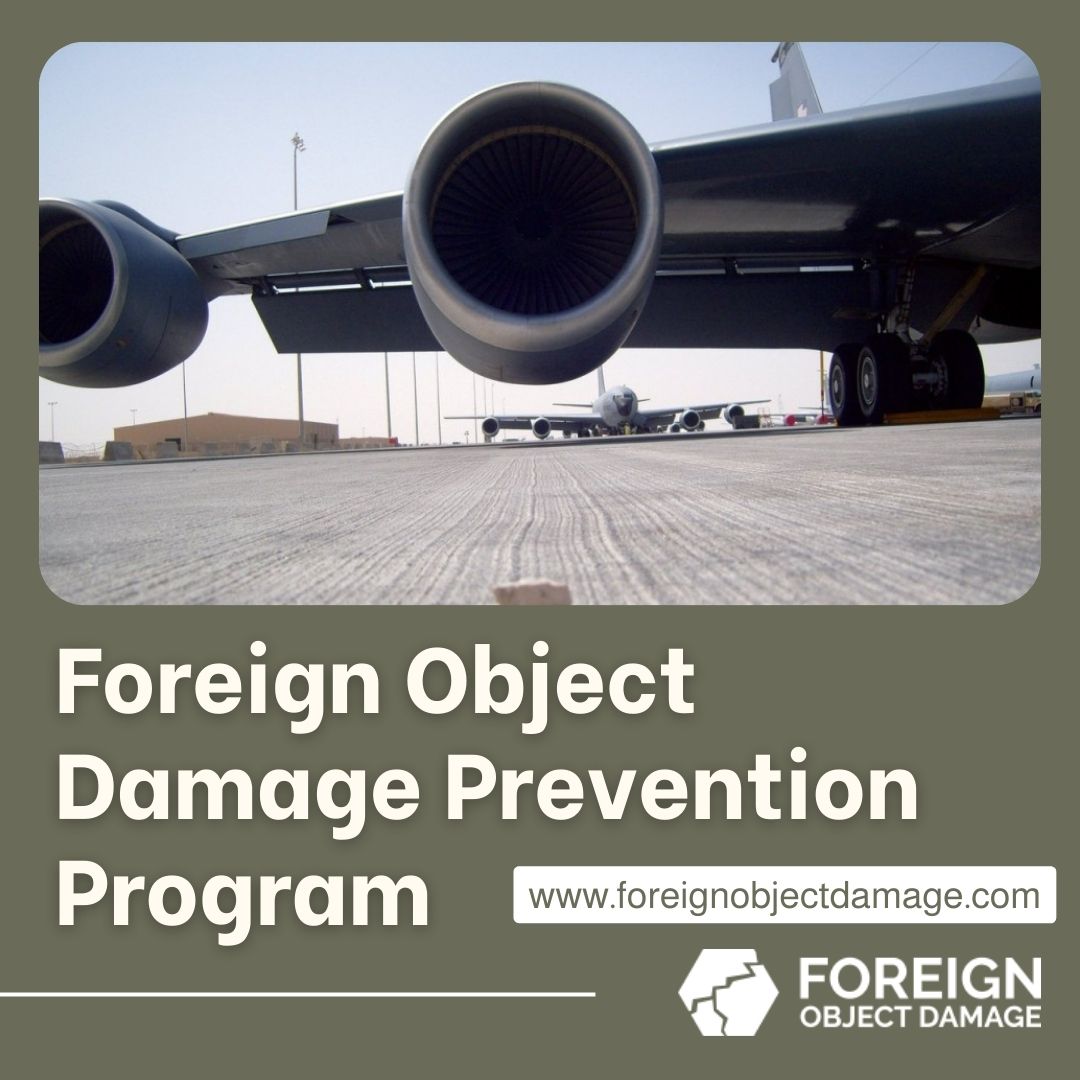 Preventing Foreign Object Damage is a Priority