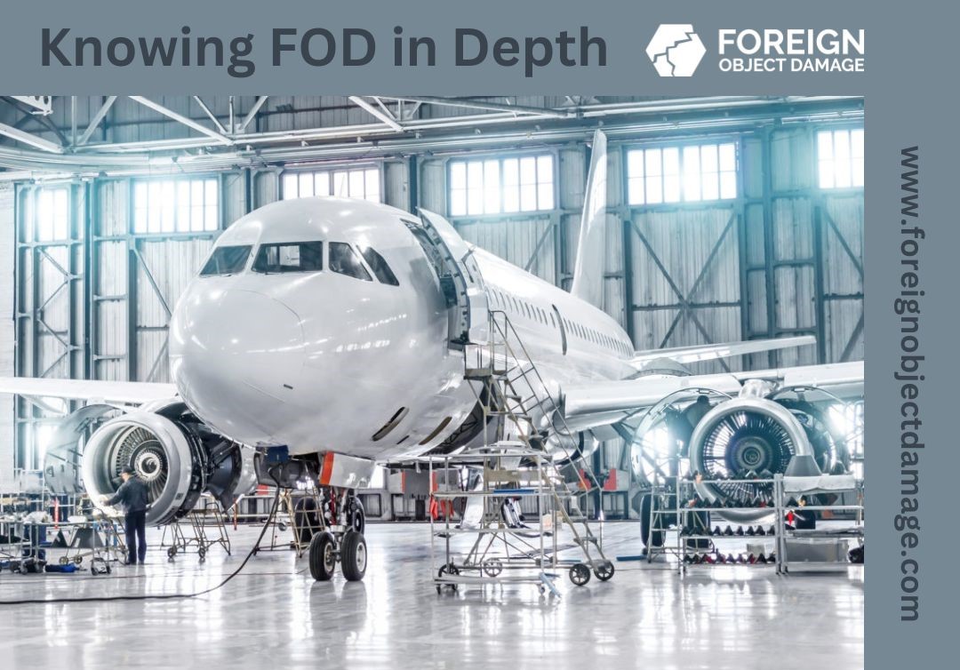 Knowing FOD Damage In Depth