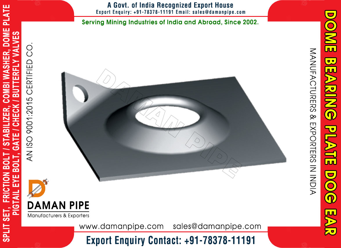 Dome Bearing Plate Dog Ear Manufacturers Exporters Wholesale Suppliers in India Mohali Punjab Web: https://www.damanpipe.com Mobile: +91-78378-11191