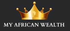 My African Wealth