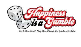 HAPPINESS IS A GAMBLE