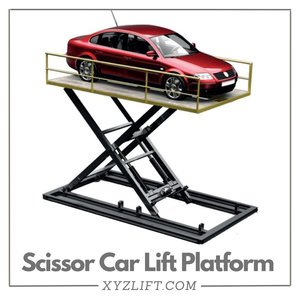 Scissor Car Lift Platform - XYZLIFT